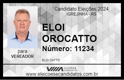 Candidato ELOI OROCATTO 2024 - IGREJINHA - Eleições