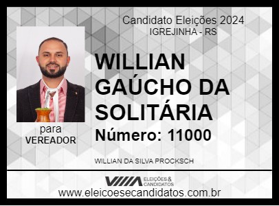 Candidato WILLIAN GAÚCHO DA SOLITÁRIA 2024 - IGREJINHA - Eleições