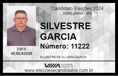 Candidato SILVESTRE GARCIA 2024 - IGREJINHA - Eleições