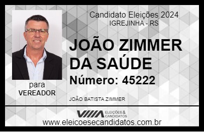 Candidato JOÃO ZIMMER DA SAÚDE 2024 - IGREJINHA - Eleições