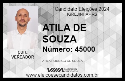 Candidato ATILA DE SOUZA 2024 - IGREJINHA - Eleições