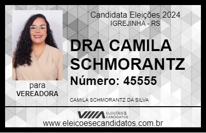 Candidato DRA CAMILA SCHMORANTZ 2024 - IGREJINHA - Eleições