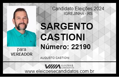 Candidato SARGENTO CASTIONI 2024 - IGREJINHA - Eleições