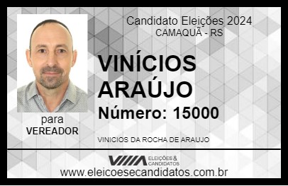 Candidato VINÍCIOS ARAÚJO 2024 - CAMAQUÃ - Eleições