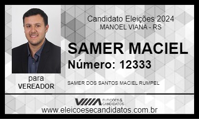 Candidato SAMER MACIEL 2024 - MANOEL VIANA - Eleições