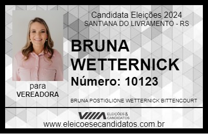 Candidato BRUNA WETTERNICK 2024 - SANT\ANA DO LIVRAMENTO - Eleições