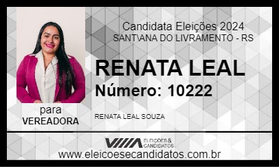 Candidato RENATA LEAL 2024 - SANT\ANA DO LIVRAMENTO - Eleições