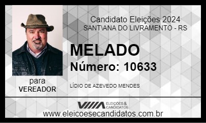 Candidato MELADO 2024 - SANT\ANA DO LIVRAMENTO - Eleições