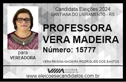 Candidato PROFESSORA VERA MADEIRA 2024 - SANT\ANA DO LIVRAMENTO - Eleições