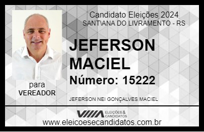 Candidato JEFERSON MACIEL 2024 - SANT\ANA DO LIVRAMENTO - Eleições