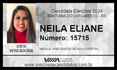 Candidato NEILA ELIANE 2024 - SANT\ANA DO LIVRAMENTO - Eleições