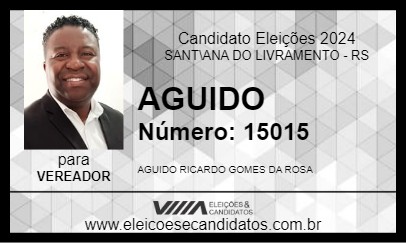 Candidato AGUIDO 2024 - SANT\ANA DO LIVRAMENTO - Eleições