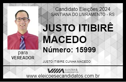 Candidato JUSTO ITIBIRÊ MACEDO 2024 - SANT\ANA DO LIVRAMENTO - Eleições