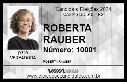 Candidato ROBERTA RAUBER 2024 - CAXIAS DO SUL - Eleições