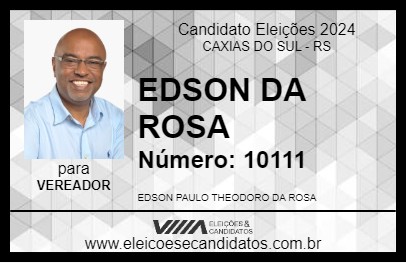 Candidato EDSON DA ROSA 2024 - CAXIAS DO SUL - Eleições