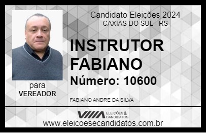 Candidato INSTRUTOR FABIANO 2024 - CAXIAS DO SUL - Eleições