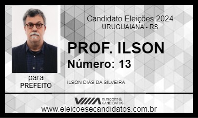 Candidato PROF. ILSON 2024 - URUGUAIANA - Eleições