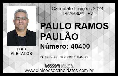 Candidato PAULO RAMOS PAULÃO 2024 - TRAMANDAÍ - Eleições