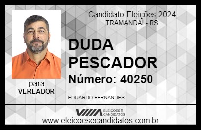 Candidato DUDA PESCADOR 2024 - TRAMANDAÍ - Eleições