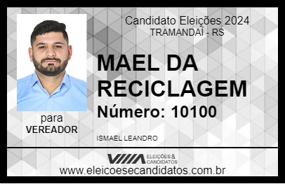 Candidato MAEL DA RECICLAGEM 2024 - TRAMANDAÍ - Eleições