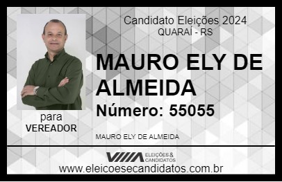 Candidato MAURO ELY DE ALMEIDA 2024 - QUARAÍ - Eleições