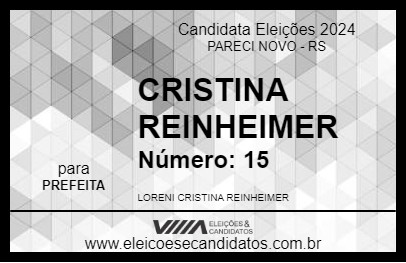 Candidato CRISTINA REINHEIMER 2024 - PARECI NOVO - Eleições