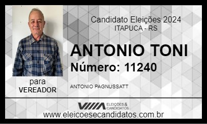 Candidato ANTONIO TONI 2024 - ITAPUCA - Eleições