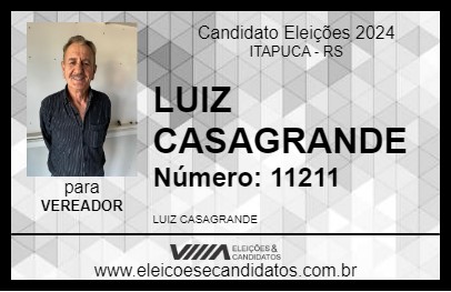 Candidato LUIZ CASAGRANDE 2024 - ITAPUCA - Eleições