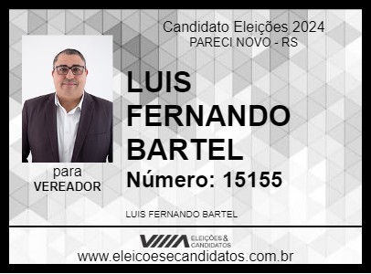 Candidato LUIS FERNANDO BARTEL 2024 - PARECI NOVO - Eleições