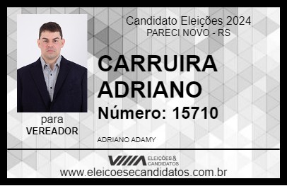 Candidato CARRUIRA ADRIANO 2024 - PARECI NOVO - Eleições