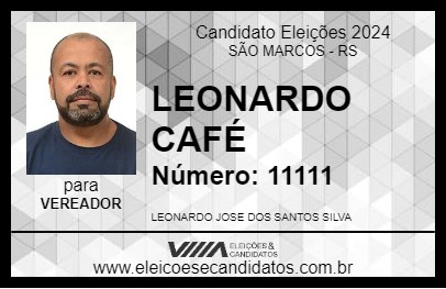 Candidato LEONARDO CAFÉ 2024 - SÃO MARCOS - Eleições