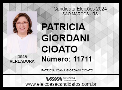 Candidato PATRICIA GIORDANI CIOATO 2024 - SÃO MARCOS - Eleições