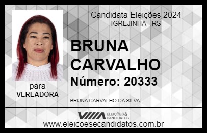 Candidato BRUNA CARVALHO 2024 - IGREJINHA - Eleições