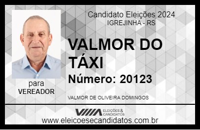 Candidato VALMOR DO TÁXI 2024 - IGREJINHA - Eleições