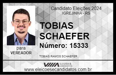 Candidato TOBIAS SCHAEFER 2024 - IGREJINHA - Eleições