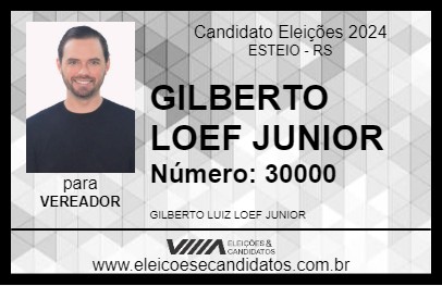 Candidato GILBERTO LOEF JUNIOR 2024 - ESTEIO - Eleições