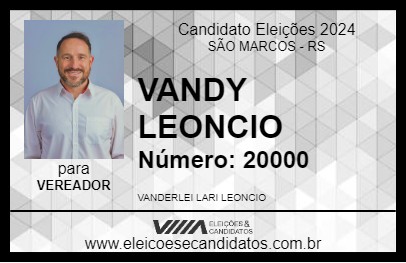 Candidato VANDY LEONCIO 2024 - SÃO MARCOS - Eleições