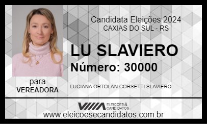 Candidato LU SLAVIERO 2024 - CAXIAS DO SUL - Eleições