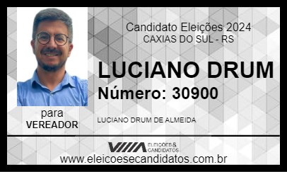 Candidato LUCIANO DRUM 2024 - CAXIAS DO SUL - Eleições