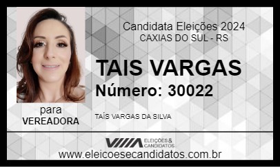 Candidato TAIS VARGAS 2024 - CAXIAS DO SUL - Eleições