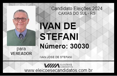 Candidato IVAN DE STEFANI 2024 - CAXIAS DO SUL - Eleições