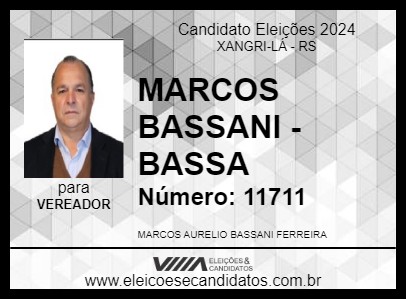 Candidato MARCOS BASSANI - BASSA 2024 - XANGRI-LÁ - Eleições