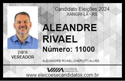 Candidato ALEANDRE RIVAEL 2024 - XANGRI-LÁ - Eleições