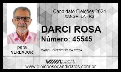 Candidato DARCI ROSA 2024 - XANGRI-LÁ - Eleições