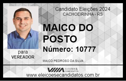 Candidato MAICO DO POSTO 2024 - CACHOEIRINHA - Eleições