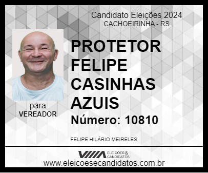 Candidato PROTETOR FELIPE CASINHAS AZUIS 2024 - CACHOEIRINHA - Eleições