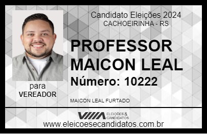 Candidato PROFESSOR MAICON LEAL 2024 - CACHOEIRINHA - Eleições