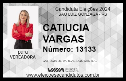 Candidato CATIUCIA VARGAS 2024 - SÃO LUIZ GONZAGA - Eleições