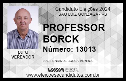 Candidato PROFESSOR BORCK 2024 - SÃO LUIZ GONZAGA - Eleições