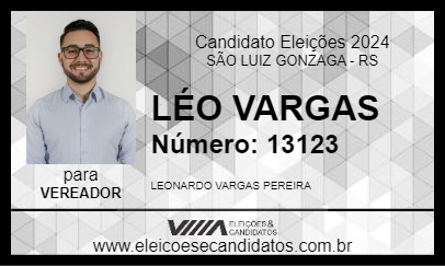 Candidato LÉO VARGAS 2024 - SÃO LUIZ GONZAGA - Eleições